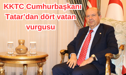 KKTC Cumhurbaşkanı Tatar'dan dört vatan vurgusu