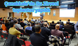 Çanakkale’de Su Zirvesi toplantısı yapıldı (VİDEO)