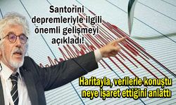 Santorini depremleriyle ilgili önemli gelişmeyi açıkladı!