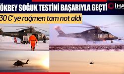 GÖKBEY soğuk hava testlerini başarıyla tamamladı (VİDEO)