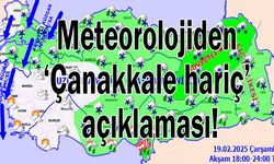 Meteorolojiden ‘Çanakkale hariç’ açıklaması!