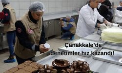 Çanakkale’de Ramazan ayına özel gıda denetimleri sıklaştırıldı