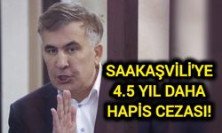 Saakaşvili'ye 4.5 yıl daha hapis cezası!