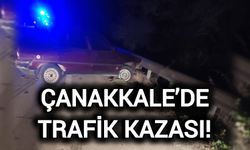 Çanakkale’de Trafik Kazası!