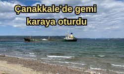 Çanakkale'de gemi karaya oturdu