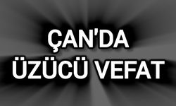 Çanakkale Çan’ın Sevilen İsmi Vefat Etti