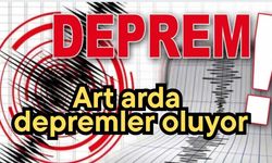 Art arda depremler oluyor