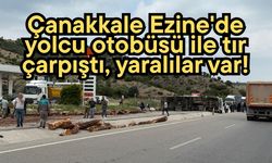 Çanakkale Ezine'de yolcu otobüsü ile tır çarpıştı, yaralılar var!