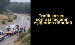 Trafik kazası sonrası facianın eşiğinden dönüldü
