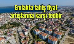 Emlakta fahiş fiyat artışlarına karşı tedbir