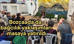 Bozcaada bağcılık yaklaşımları masaya yatırıldı