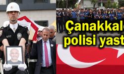 Çanakkale polisi yasta