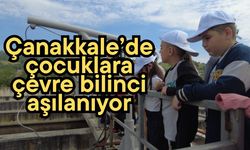 Çanakkale’de çocuklara çevre bilinci aşılanıyor