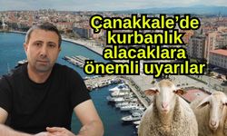 Çanakkale’de kurbanlık alacaklara önemli uyarılar
