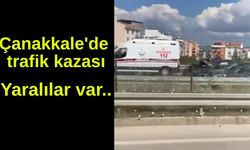 Çanakkale'de trafik kazası, yaralılar var
