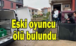 Eski oyuncu ölü bulundu
