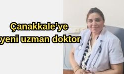 Çanakkale’ye yeni uzmanların doktor