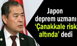 Japon deprem uzmanı ‘Çanakkale risk altında’ dedi