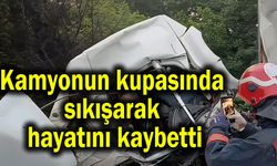 Kamyonun kupasında sıkışarak hayatını kaybetti