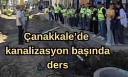 Çanakkale'de kanalizasyon başında ders