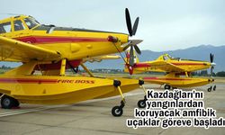 Kazdağları'nı yangınlardan koruyacak uçaklar göreve başladı