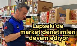 Lapseki’de zincir marketlere sıkı denetim