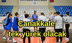 Çanakkale tek yürek olacak
