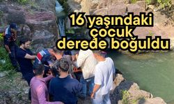 16 yaşındaki çocuk derede boğuldu