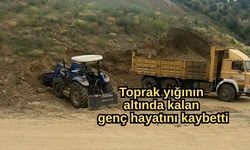Toprak yığının altında kalan genç hayatını kaybetti