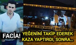 Facia! Yeğenini takip ederek kaza yaptırdı, sonra…