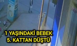 1 yaşındaki bebek 5. kattan düştü