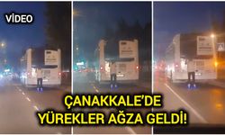 Çanakkale’de Yürekler Ağza Geldi! (Video)