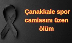 Çanakkale spor camiasını üzen ölüm