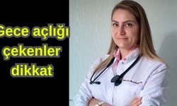 Gece açlığı çekenler dikkat