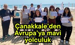 Çanakkale’den Avrupa’ya mavi yolculuk