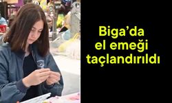 Biga’da el emeği taçlandırıldı