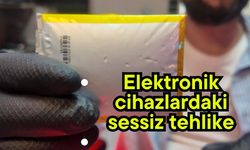 Elektronik cihazlardaki sessiz tehlike