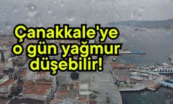Çanakkale'ye o gün yağmur düşebilir!