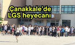 Çanakkale’de LGS heyecanı