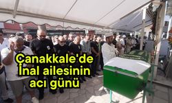 Çanakkale'de İnal ailesinin acı günü