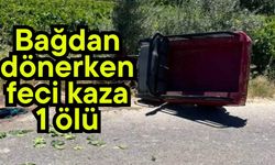 Bağdan dönerken feci kaza 1 ölü