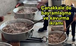 Çanakkale'de bayramlaşma ve kavurma ikramı
