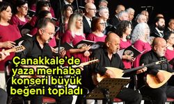 Çanakkale’de yaza merhaba konseri büyük beğeni topladı