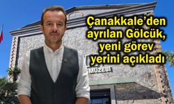 Çanakkale’den ayrılan Gölcük, yeni görev yerini açıkladı