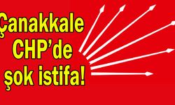 Çanakkale CHP’de şok istifa!