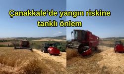 Çanakkale’de yangın riskine tanklı önlem (Video)