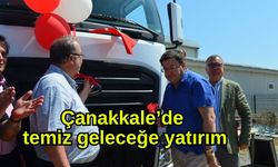 Çanakkale’de temiz geleceğe yatırım