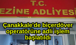 Çanakkale'de biçerdöver operatörüne adli işlem başlatıldı