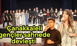Çanakkaleli gençler sahnede devleşti