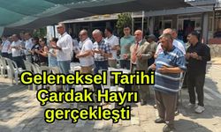 Geleneksel Tarihi Çardak Hayrı gerçekleşti
